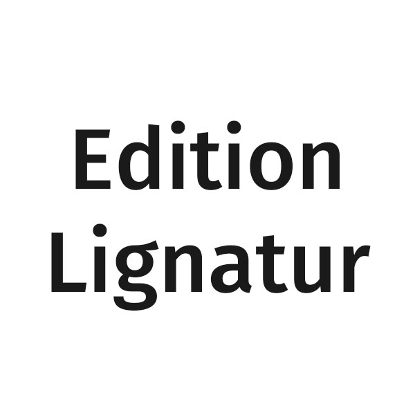 Edition Lignatur